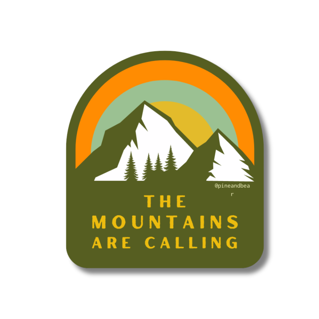 The Mountains Are Calling Sticker