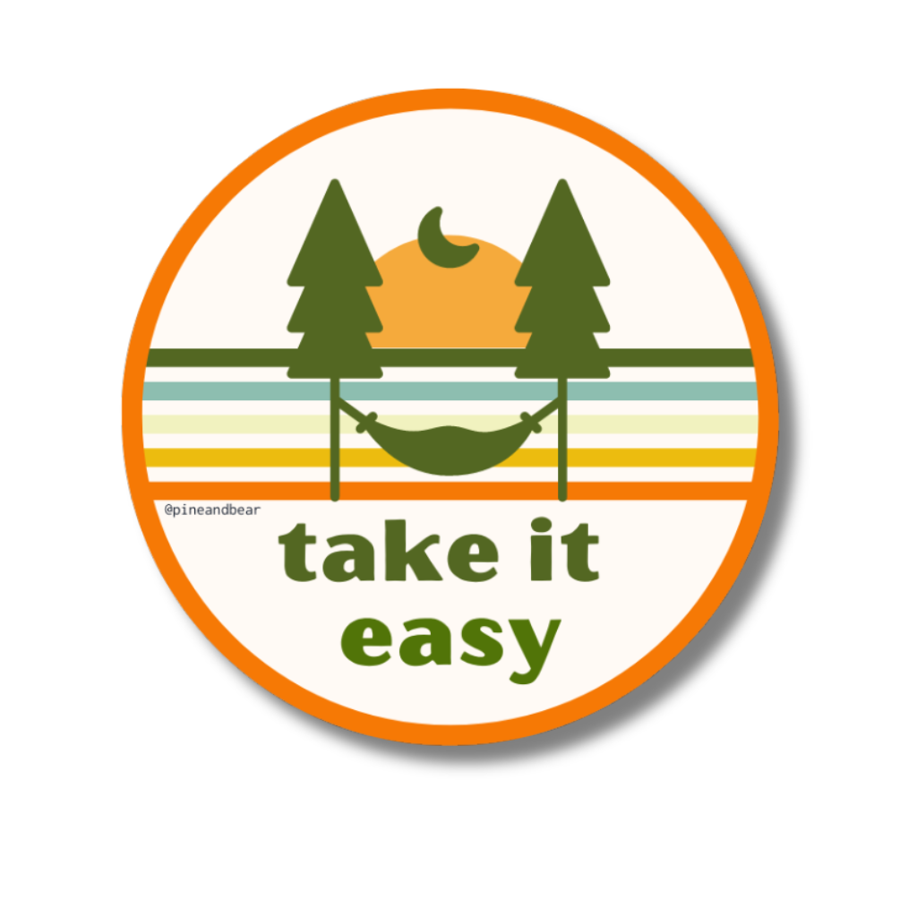 Take it Easy Sticker