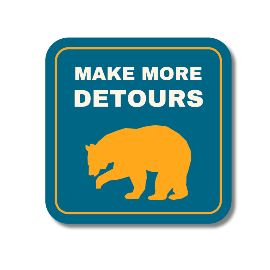 make more detours sticker