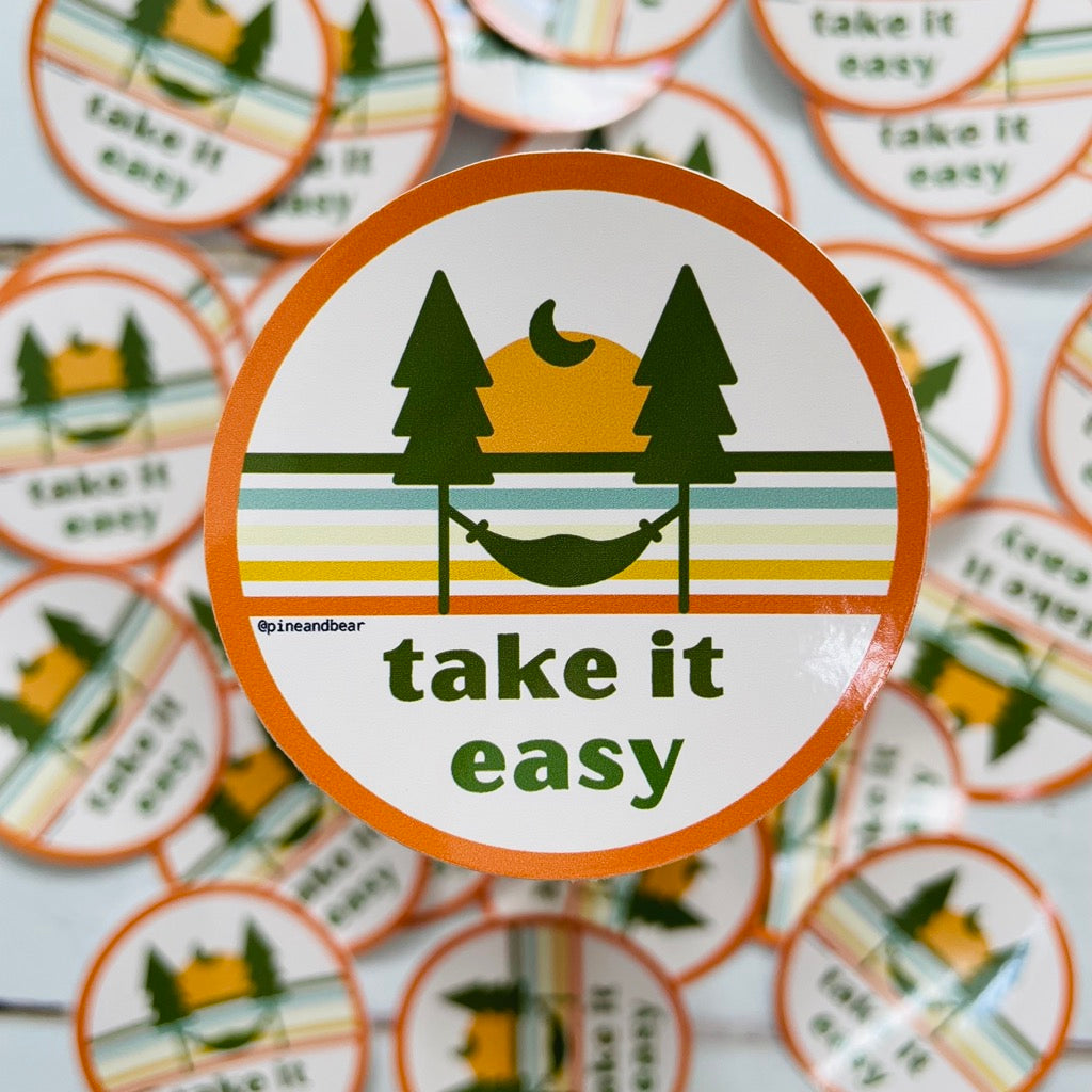 Take it Easy Sticker