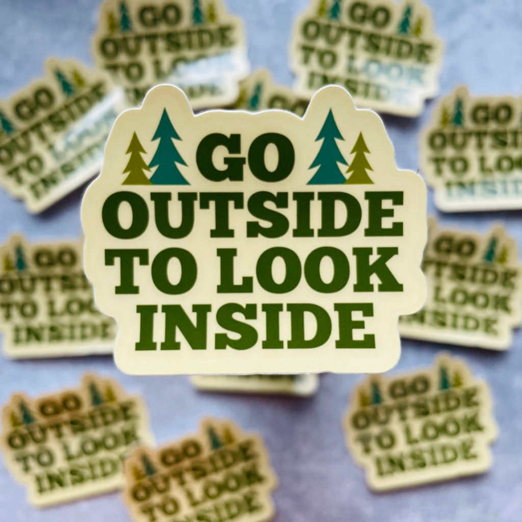 Go Outside to Look Inside Sticker 